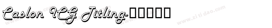 Caslon ICG Titling字体转换